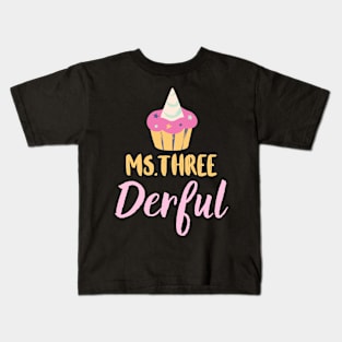 Miss three derful Kids T-Shirt